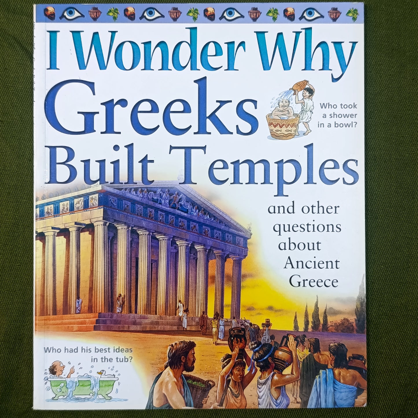 I wonder why Greeks built temples