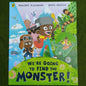 We're going to find the Monster