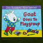 Goat goes to Playgroup