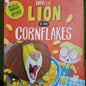 THERE'S A LION in my CORNFLAKES