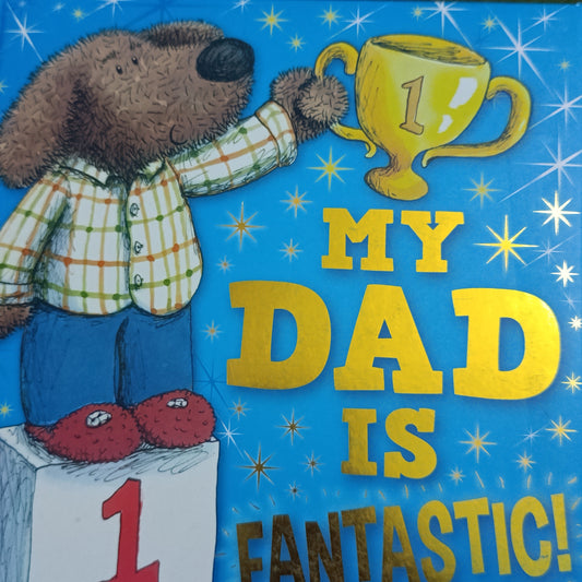 MY DAD IS FANTASTIC