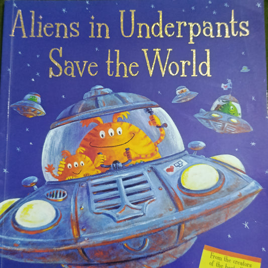 Aliens in Underpants Save the World