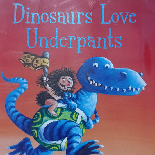 Dinosaurs Love Underpants