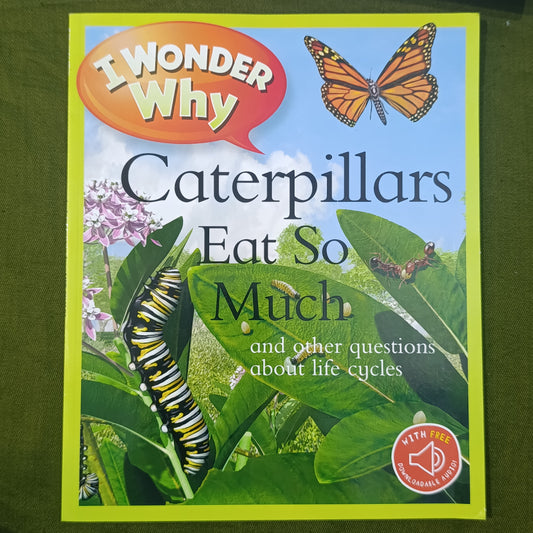 Caterpillars Eat So Much