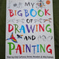 My Big Book of Drawing And Painting