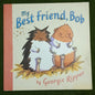 My Best Friend Bob