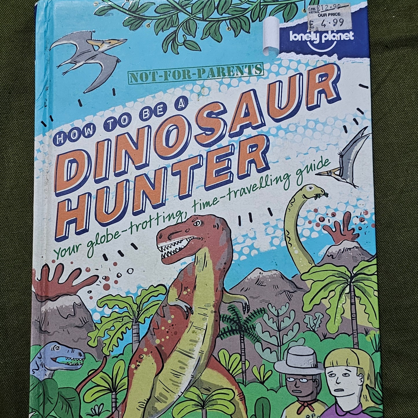 How To Be A Dinosaur Hunter