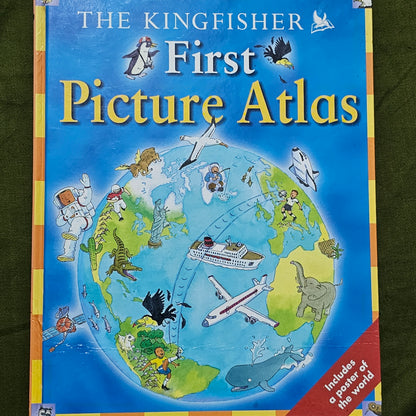 The Kingfisher First Picture Atlas