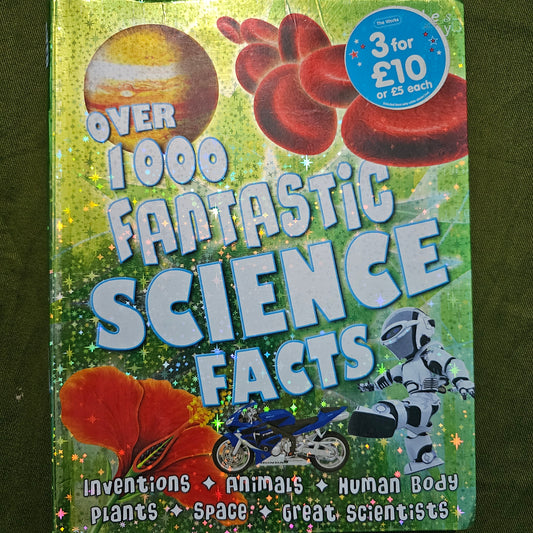 Over 1000 Fantastic Science Facts