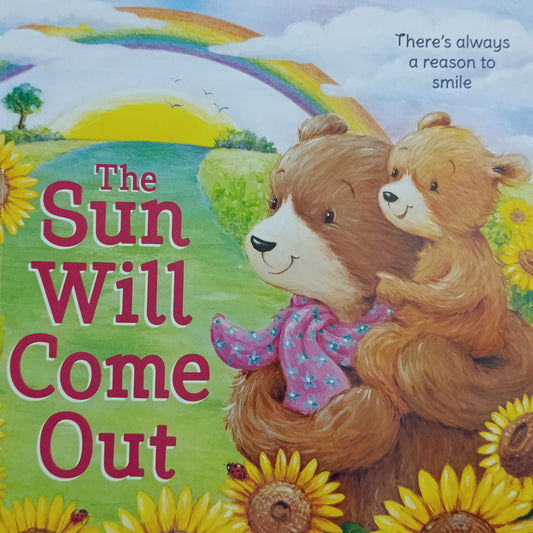 The Sun Will Come Out