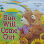 The Sun Will Come Out