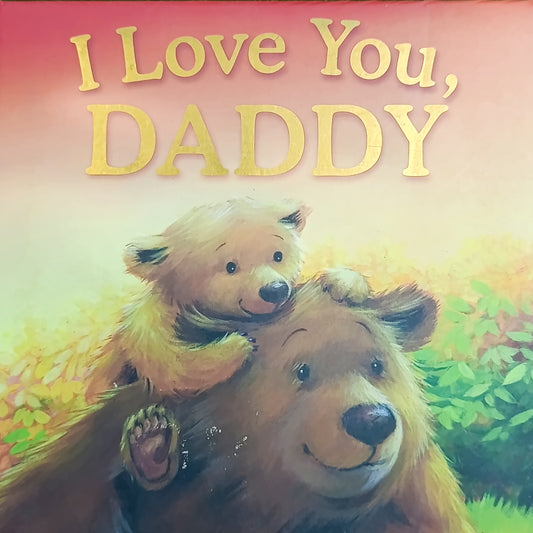 I Love You Daddy