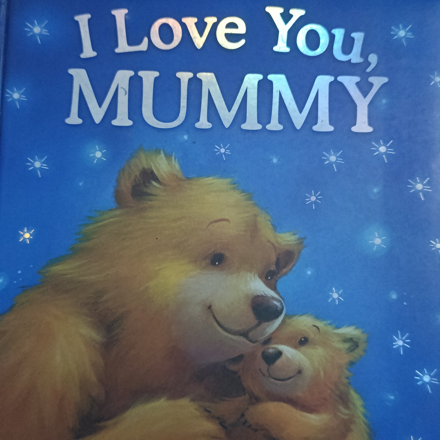 I Love You MUMMY