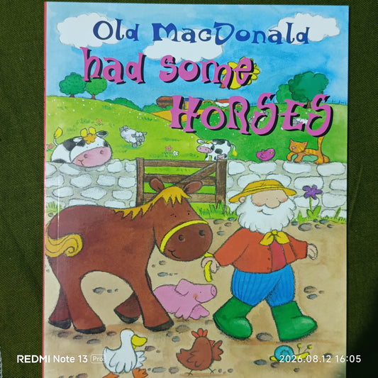 Old macdonald had some horses