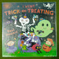 I went trick or treating