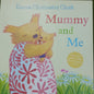 Mummy and me
