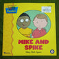 Mike and Spike