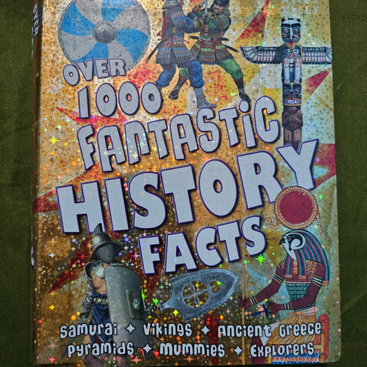 Over 1000 Fantastic History Facts