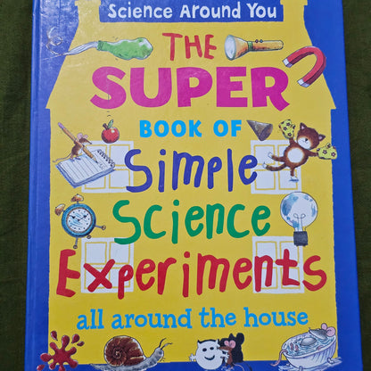 The Super Book Of Simple Science Experiments